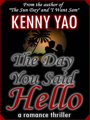 cover image of The Day You Said Hello